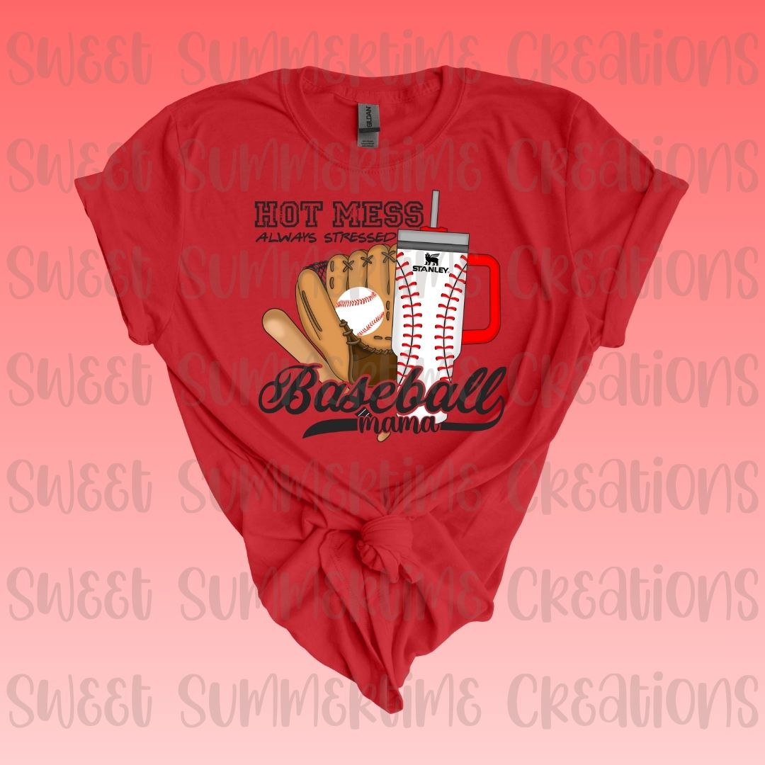 Hot Mess Always Stressed Baseball Mama