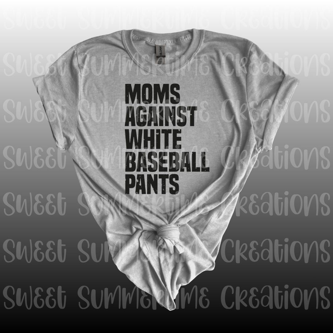 Moms Against White Baseball Pants