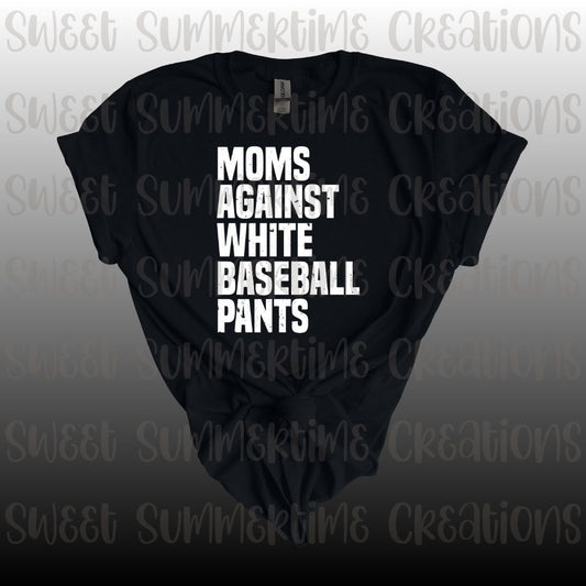 Moms Against White Baseball Pants