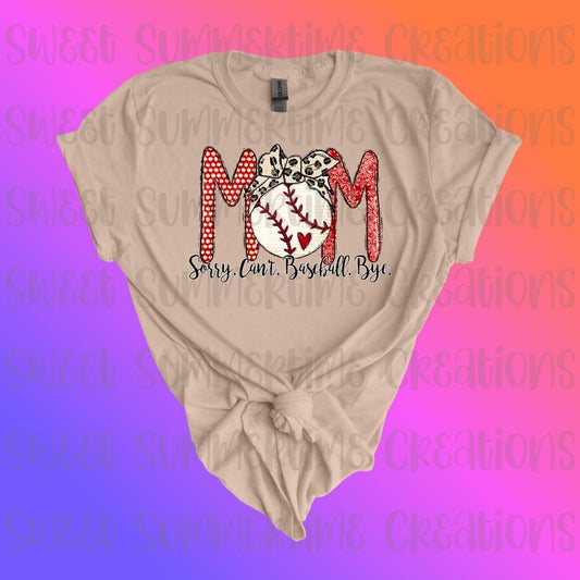 Sorry. Can't. Baseball. Bye. Mom