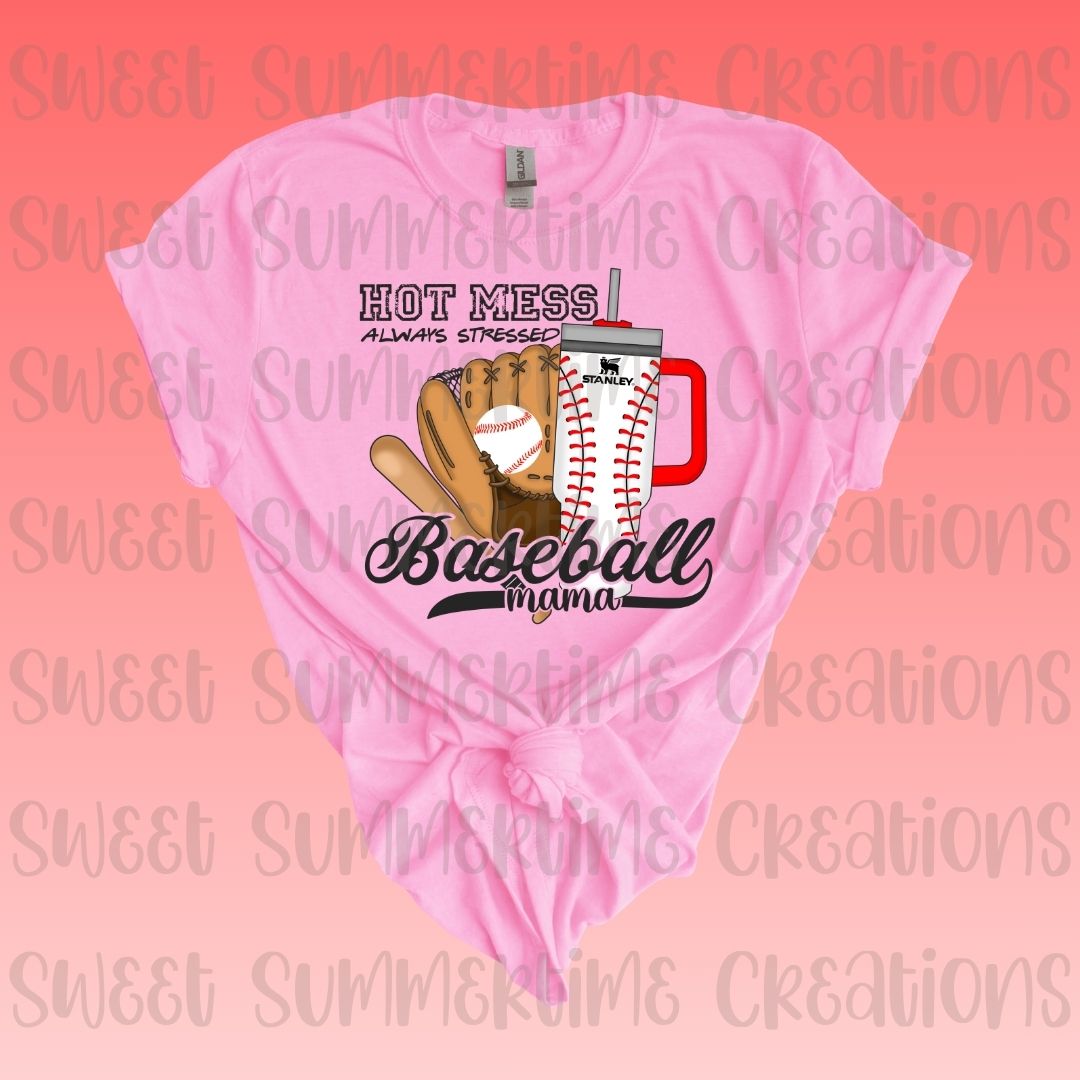 Hot Mess Always Stressed Baseball Mama
