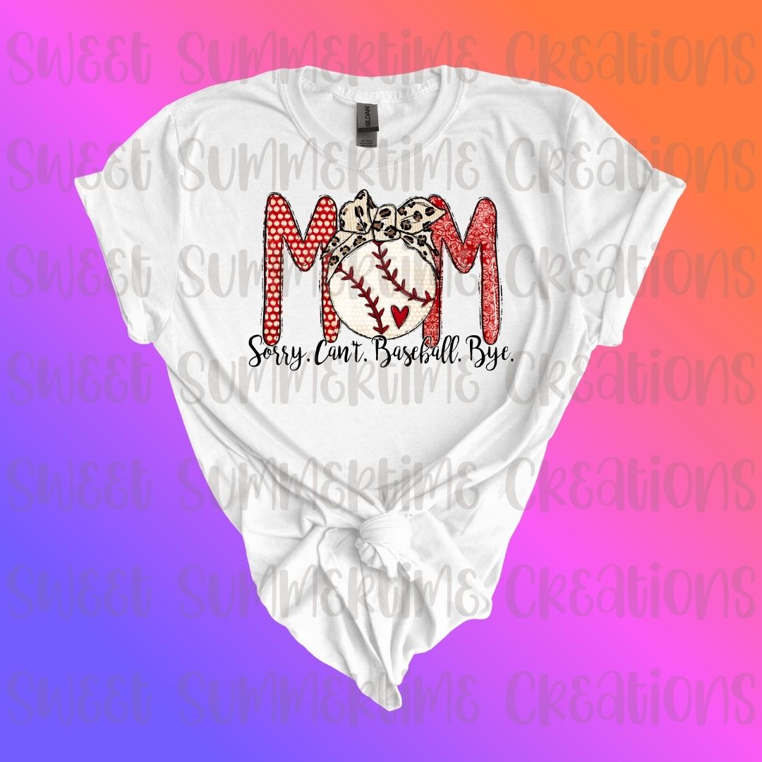 Sorry. Can't. Baseball. Bye. Mom