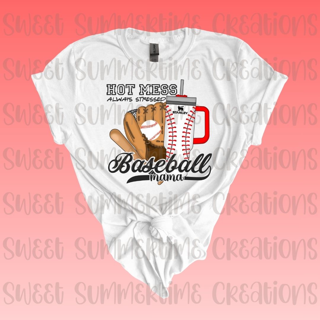Hot Mess Always Stressed Baseball Mama